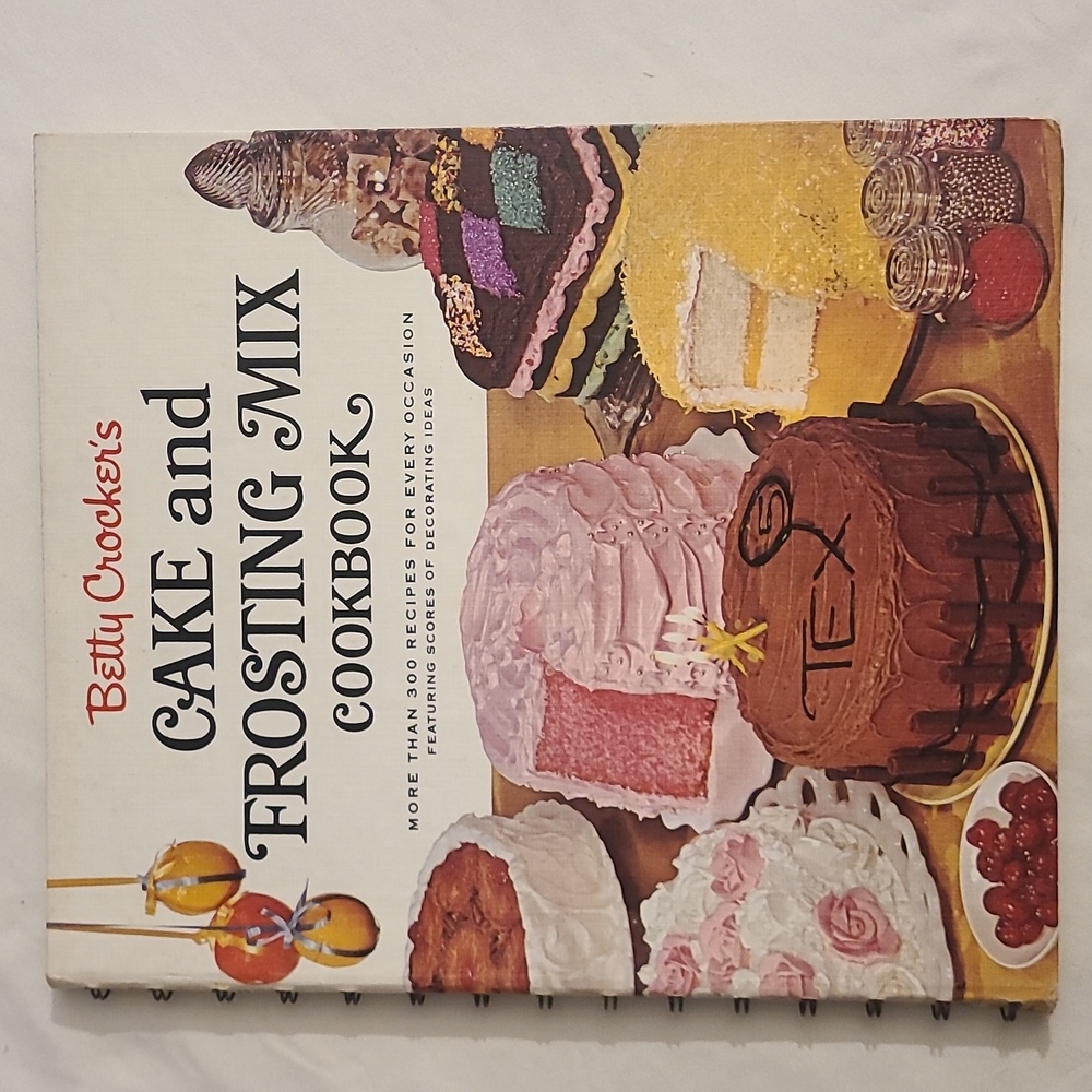 Betty Crocker's Cake and Frosting Mix Cookbook